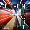 Max Deluxe - Of the Night (The Rhythm of the Night)