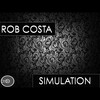 Rob Costa - Simulation (Original Mix)