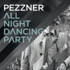 Pezzner《All Night Dancing Party (Original Mix)》[MP3/LRC]