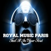 Royal Music Paris - Feel It in Your Soul (Original Mix)