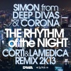 Simon From Deep Divas、Corona《The Rhythm of the Night (Corti & LaMedica Remix 2K13 Radio Edit)》[MP3/LRC]