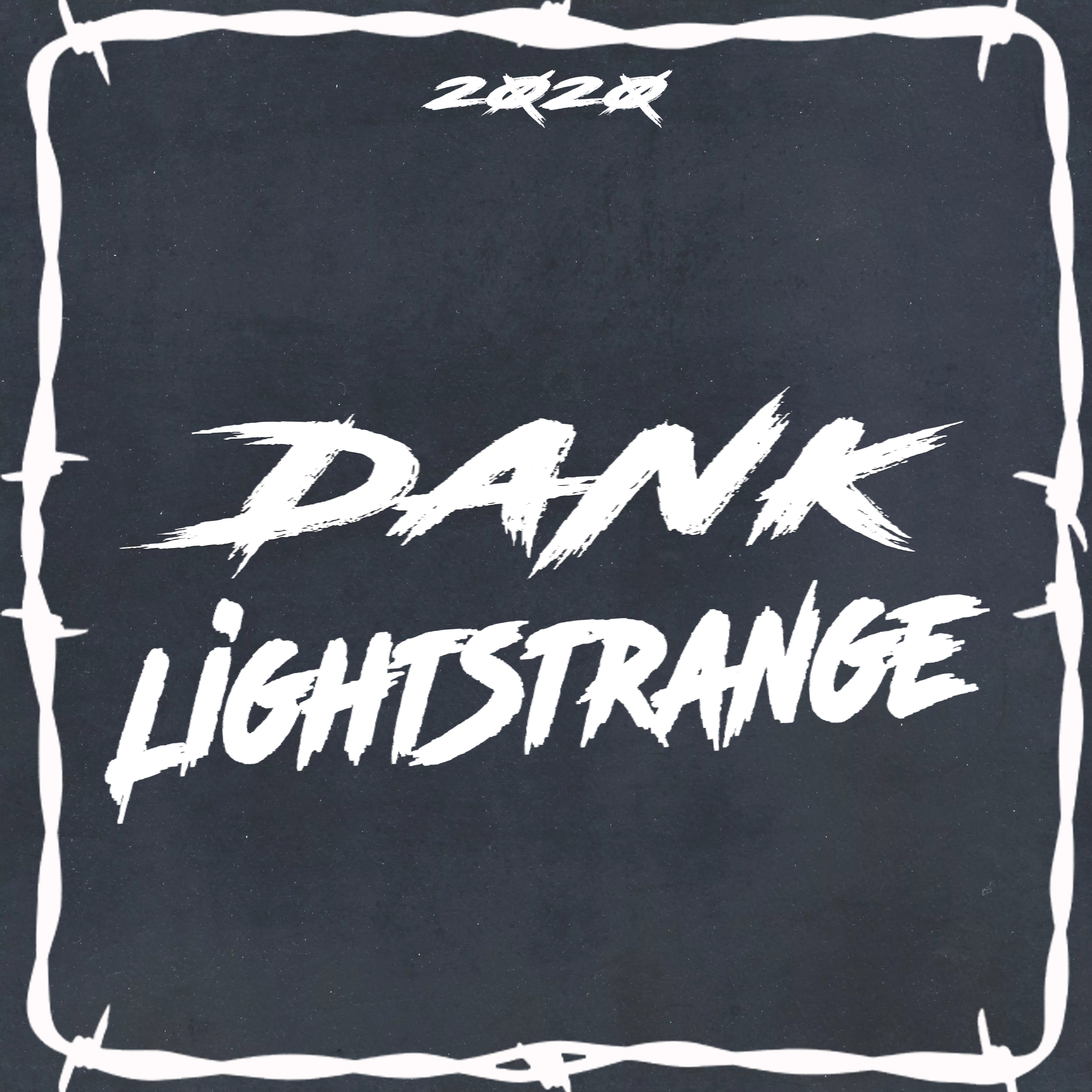 dank - Lightstrange