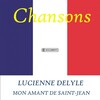 Lucienne Delyle - Mon amant de Saint-Jean