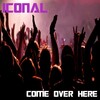 Iconal - Come Over Here (Original Mix)