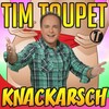 Tim Toupet - Knackarsch (Single Mix)