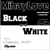 MihayLove《Black and White (Elipsis Remix)》[MP3/LRC]