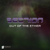 Section《Out of the Ether (Original Mix)》[MP3/LRC]