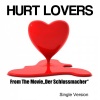 Single Version - Hurt Lovers (From the Movie 