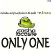 Sasha Lacoste - Only One (Original Mix)