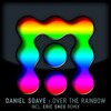 Daniel Soave - Over the Rainbow (Radio Cut)