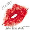 Maïko - Keine küsst wie Du (Party Version)