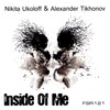 Alexander Tikhonov、Nikita Ukoloff - Inside of Me (Club Mix)