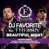 DJ Favorite、Theory - Beautiful Night (Club Radio Edit)