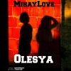 MihayLove《Olesya (Original Mix)》[MP3/LRC]