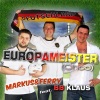 BB Klaus、Ferry、markus - Europameister (Ohoo)(Radio Version)