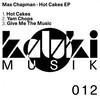 Max Chapman - Hot Cakes (Original Mix)