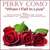 Perry Como - When I Fall in Love