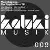 Max Chapman《Rhythm Stick (OriginalMix)》[MP3/LRC]