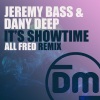 Jeremy Bass、Dany Deep、All Fred《It's Showtime (All Fred Remix)》[MP3/LRC]