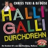 Chriss Tuxi、DJ Düse《Halli Galli durchdrehn (Bierkönig Mallorca Mix)》[MP3/LRC]