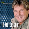 Wolfgang Preiml - 10 Meter Geh'