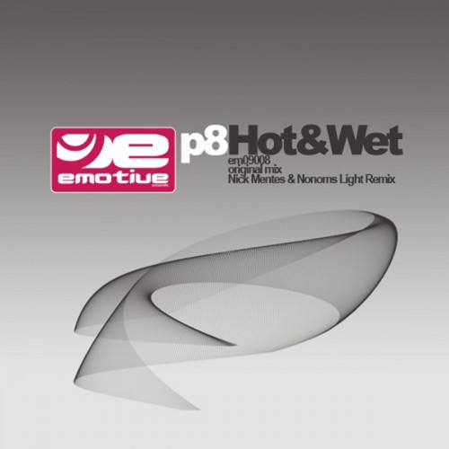 P8 - Hot & Wet (Original Mix)