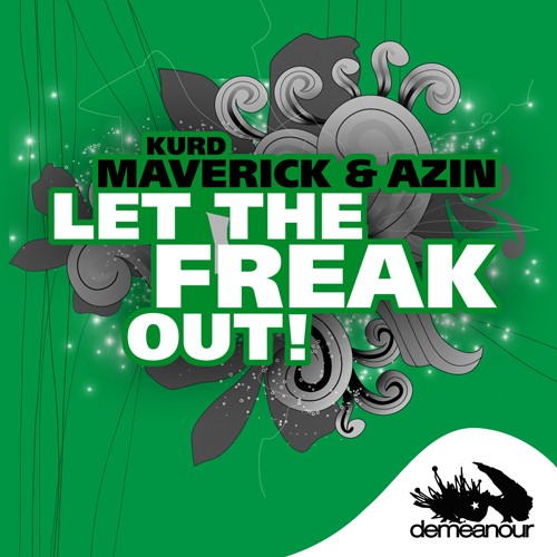 Maverick and Azin - Let the freak out (Gold Ryan Tapesh Remix)