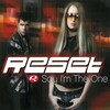 reset - Say I'm the One (Radio Edit)