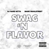 Mark Wahlstreet、DJ Hard Hitta - Swag 'n Flavor (Explicit)