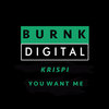 Krispi - You Want Me (Original Mix)