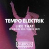 Tempo Elektrik - Like That (Original Mix)