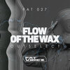 Outselect - Flow Of The Wax (Original Mix)