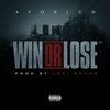 Ayoblud - Win or Lose (Explicit)