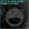 Ben Stevens、Jeff Payne - Required To Get Wired (Original Mix)