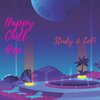 Happy Chill Hop - Study & LoFi