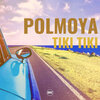 polmoya - Tiki Tiki
