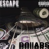 Escape《Dollars (Explicit)》[MP3/LRC]