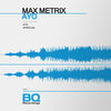 Max Metrix - Ayo