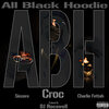 Charlie Fettah、Sinzere、Croc - All Black Hoodie (Explicit)