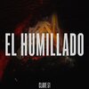 Clave 51、los Asociados - El Humillado (feat. Los Asociados)(Explicit)