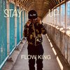 Flow King - Stay Up