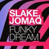 Slake、JOMAQ - Funky Dream