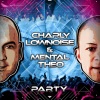Charly Lownoise & Mental Theo - Party (Album Version)