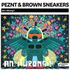 Peznt、Brown Sneakers - Am I Wrong? (Original Mix)