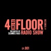 4 To The Floor Radio - Episode 001 Intro (Mixed)