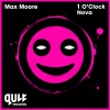 Max Moore、MC Jeff - 1 O'Clock (Pro Mix)
