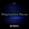 JUS - Fragmented Pieces