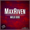 MaxRiven《Wild Side (Original Mix)》[MP3/LRC]