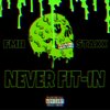 FMH STAXX - Never Fit In (Explicit)