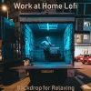 Work at Home Lofi - Swanky Music for Studying